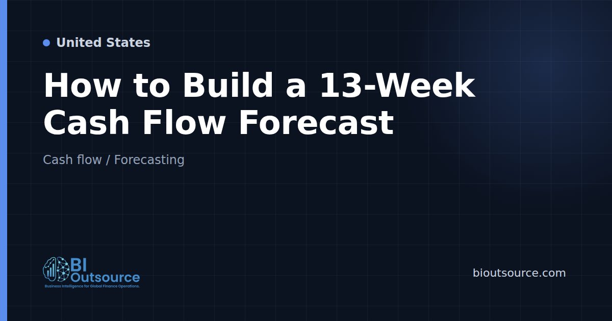 How to Build a 13-Week Cash Flow Forecast