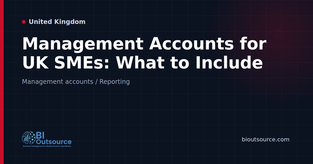 Management Accounts for UK SMEs: What to Include