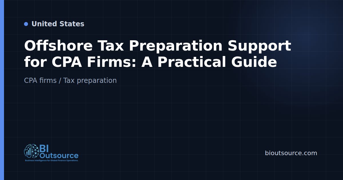 Offshore Tax Preparation Support for CPA Firms: A Practical Guide
